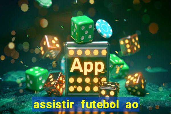 assistir futebol ao vivo rcm